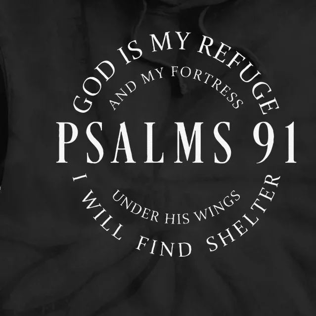 Psalms 91 Christian Blessed Christ Jesus Tie Dye Hoodie