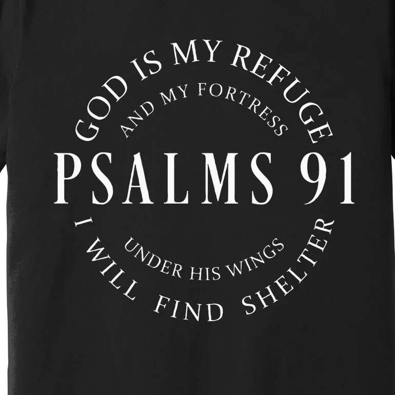 Psalms 91 Christian Blessed Christ Jesus Premium T-Shirt