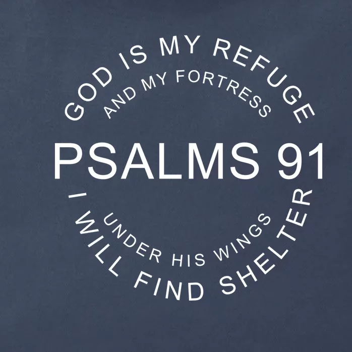 Pslams 91 God Is My Refuge Zip Tote Bag