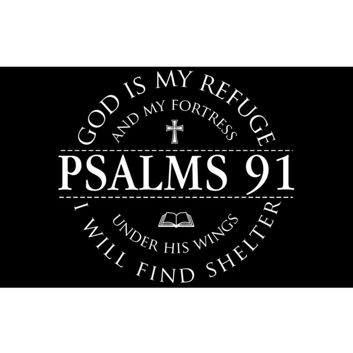 Psalm 91 My Refuge And My Fortress Bumper Sticker