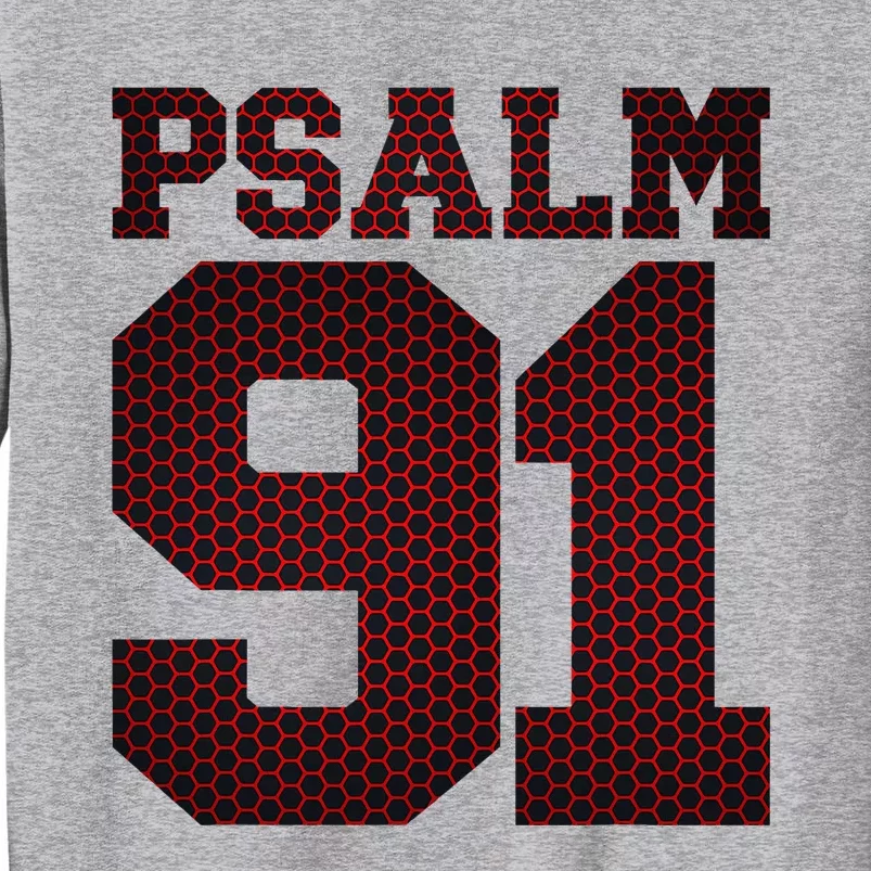 Psalm 91 Tall Sweatshirt