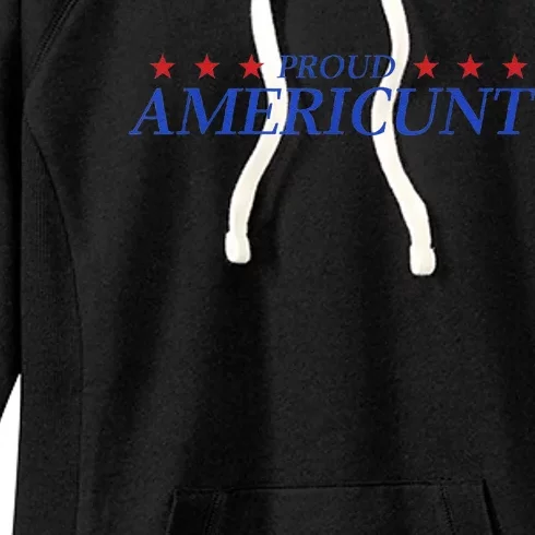 Proud Americunt American People Humor 2024 4th Of July Women's Fleece Hoodie