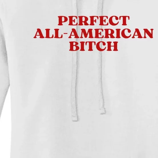 Perfect All American Bitch Aesthetic Women's Pullover Hoodie