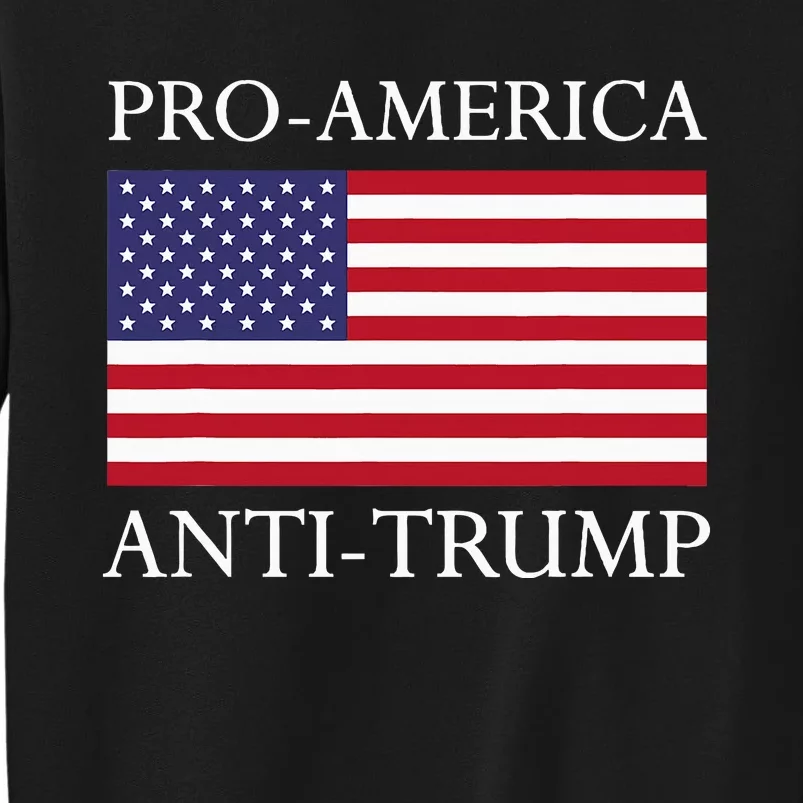 Proamerica Antitrump American Usa Flag Resist Tall Sweatshirt