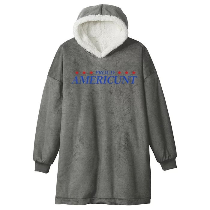 Proud Americunt American People Humor 2024 Hooded Wearable Blanket