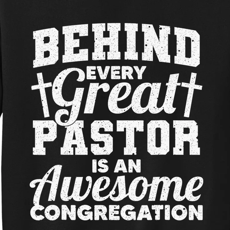 Pastor Appreciation Art Preacher Clergy Christian Tall Sweatshirt