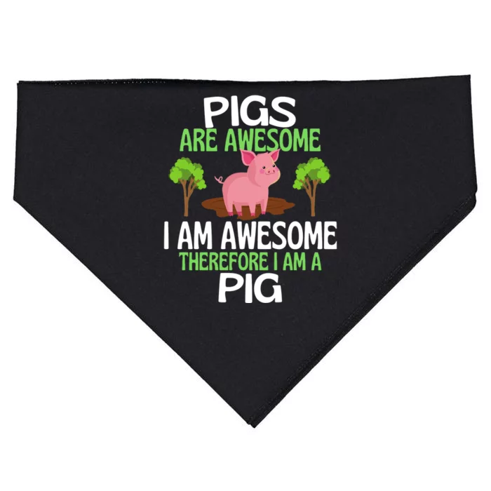 Pigs Are Awesome I Am Awesome Therefore I Am A Pig USA-Made Doggie Bandana