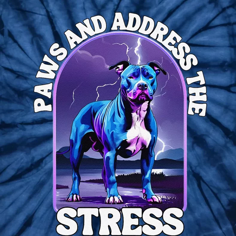 Paws And Address The Stress Anti Stress Therapy Pitbull Dog Tie-Dye T-Shirt