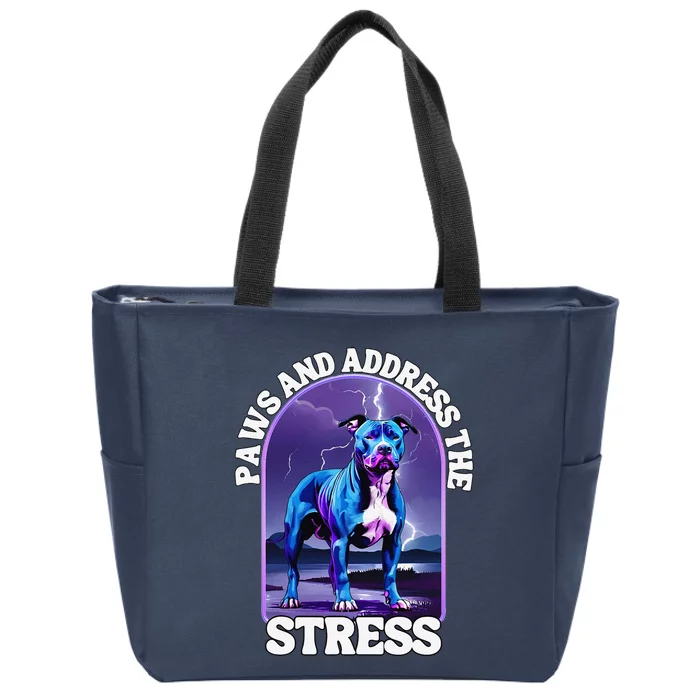 Paws And Address The Stress Anti Stress Therapy Pitbull Dog Zip Tote Bag