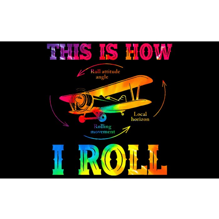 Pilot Airplane Aviation Pilot How I Roll Airplane Tie Dye Bumper Sticker