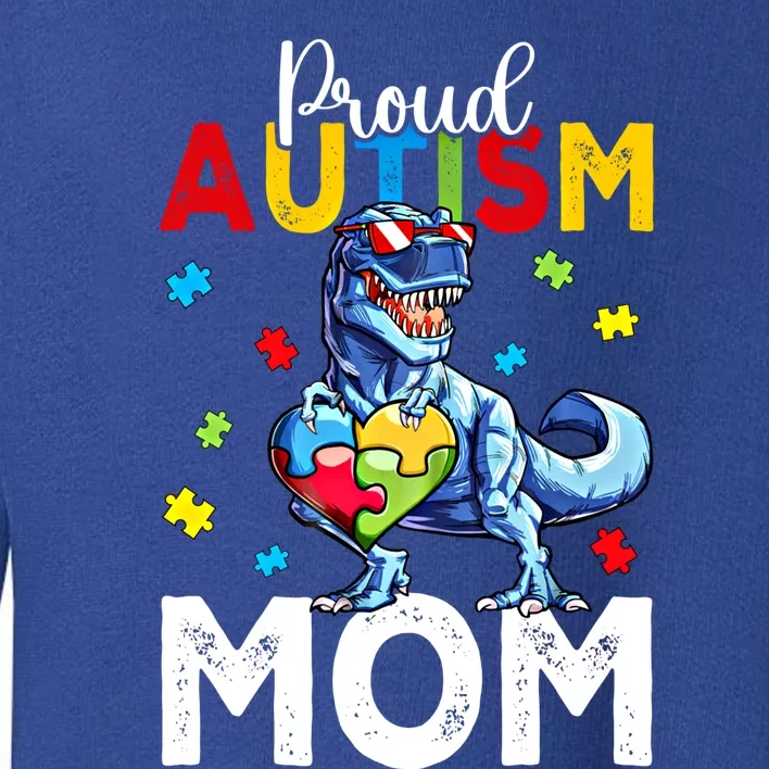 Proud Autism Awareness 2024 Mom Cool Trex Dinosaur Funny Gift Toddler Sweatshirt