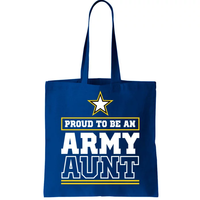 Proud Army Aunt Cool Gift Proud To Be An Army Aunt Tote Bag