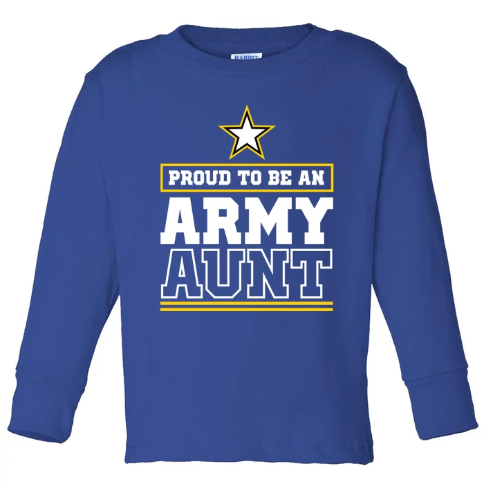 Proud Army Aunt Cool Gift Proud To Be An Army Aunt Toddler Long Sleeve Shirt