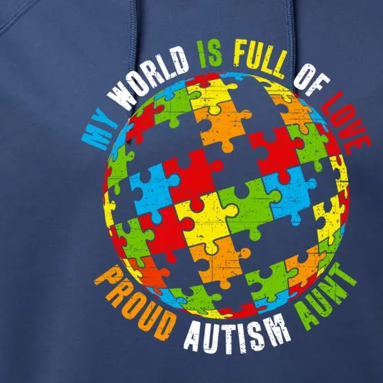 Proud Autism Aunt Puzzle World Awareness Gift Performance Fleece Hoodie