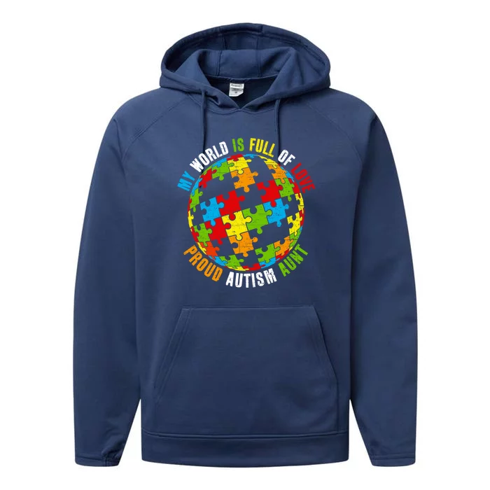 Proud Autism Aunt Puzzle World Awareness Gift Performance Fleece Hoodie