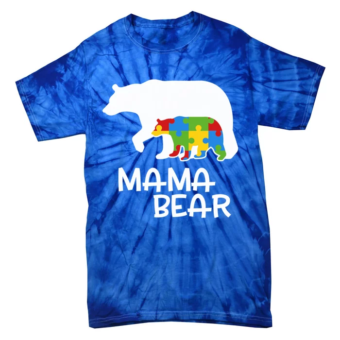 Positive Autism Awareness Support Mama Bear Autistic Mother Funny Gift Tie-Dye T-Shirt