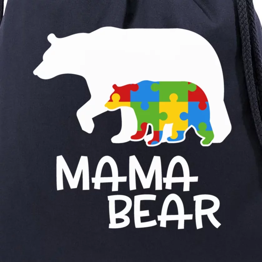 Positive Autism Awareness Support Mama Bear Autistic Mother Funny Gift Drawstring Bag