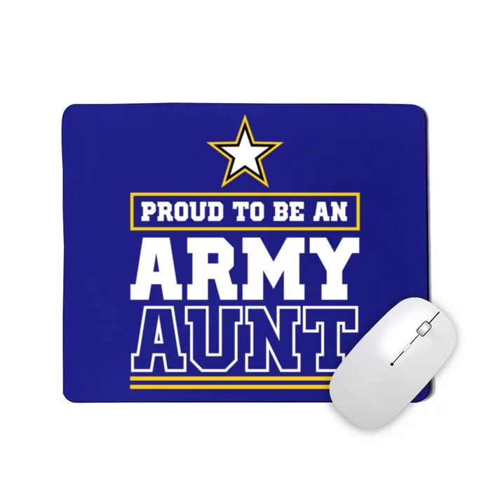 Proud Army Aunt Funny Gift Proud To Be An Army Aunt Mousepad