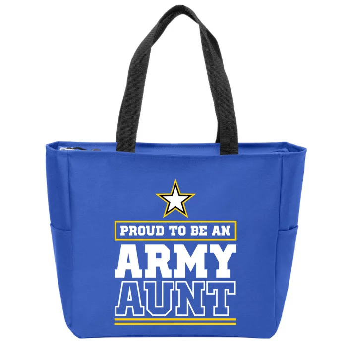 Proud Army Aunt Funny Gift Proud To Be An Army Aunt Zip Tote Bag