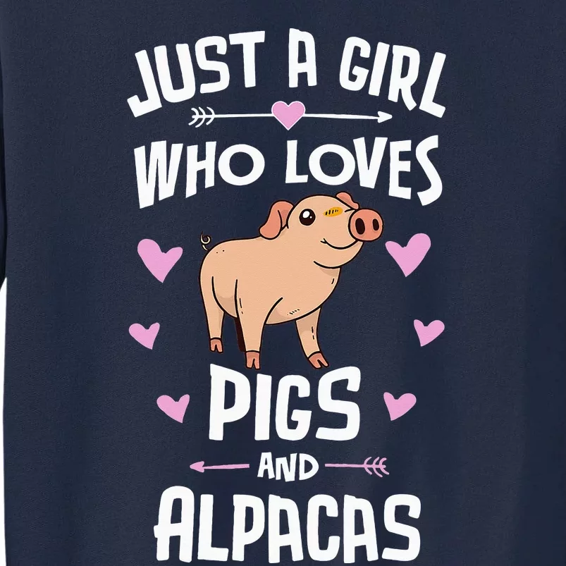 Pigs And Alpacas Gifts Tall Sweatshirt