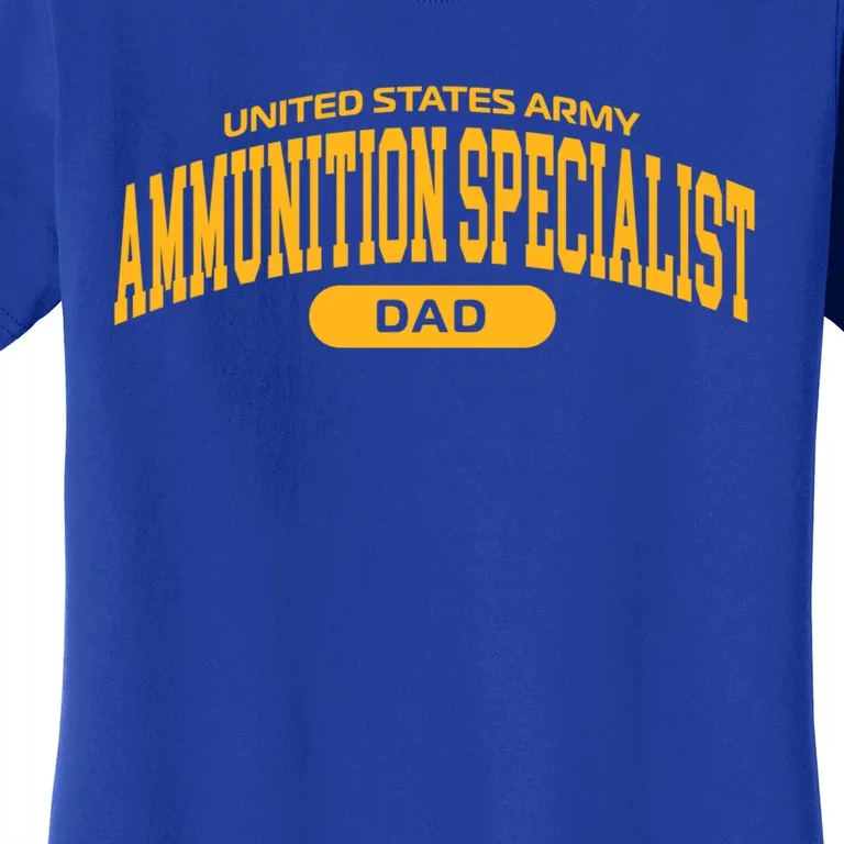 Proud Army Ammunition Specialist Dad Gift Women's T-Shirt