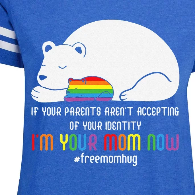 Parents Aren't Accepting I'm Your Mom Now LGBT Mama Bear Hug Enza Ladies Jersey Football T-Shirt