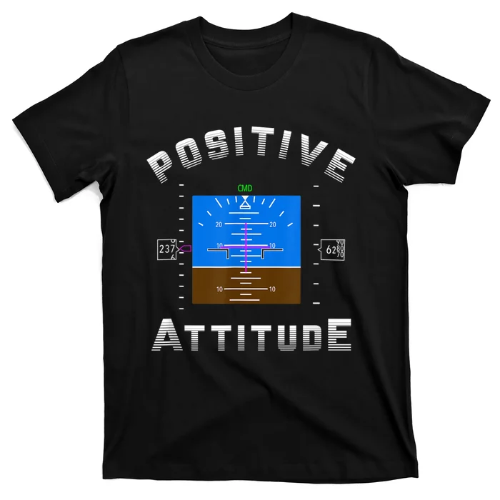 Positive Attitude Aviation Pilot Primary Flight Display T-Shirt