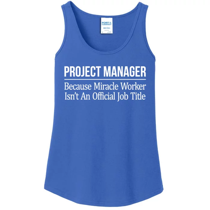 Project Ager Because Miracle Worker Isn't Job Title Gift Cute Gift Ladies Essential Tank