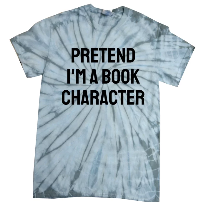 Pretend A Book Character Costume Halloween Quick Lazy Funny Tie-Dye T-Shirt