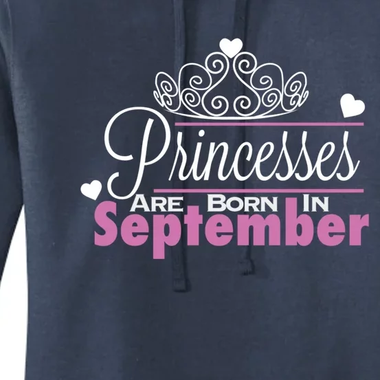 Princesses Are Born In September Meaningful Gift Women's Pullover Hoodie