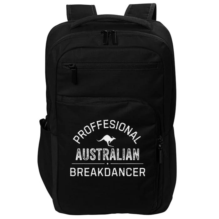 Professional Australian Breakdancer Funny Impact Tech Backpack