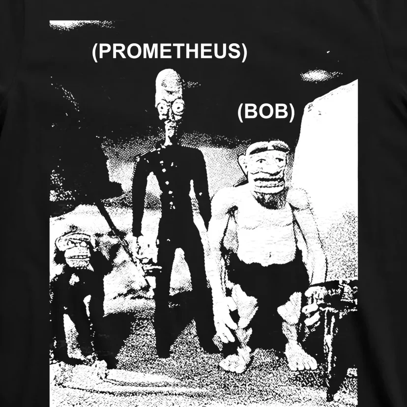 Prometheus And Bob T-Shirt