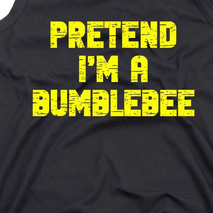 Pretend A Bumblebee Party Halloween Costume Tank Top