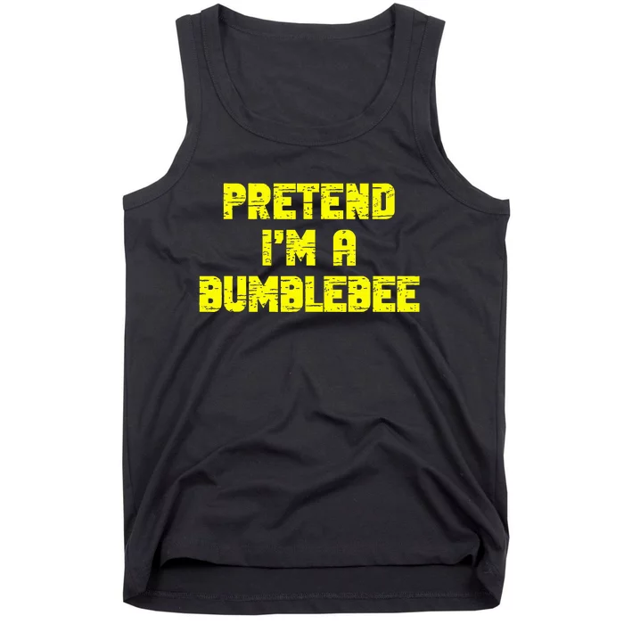 Pretend A Bumblebee Party Halloween Costume Tank Top