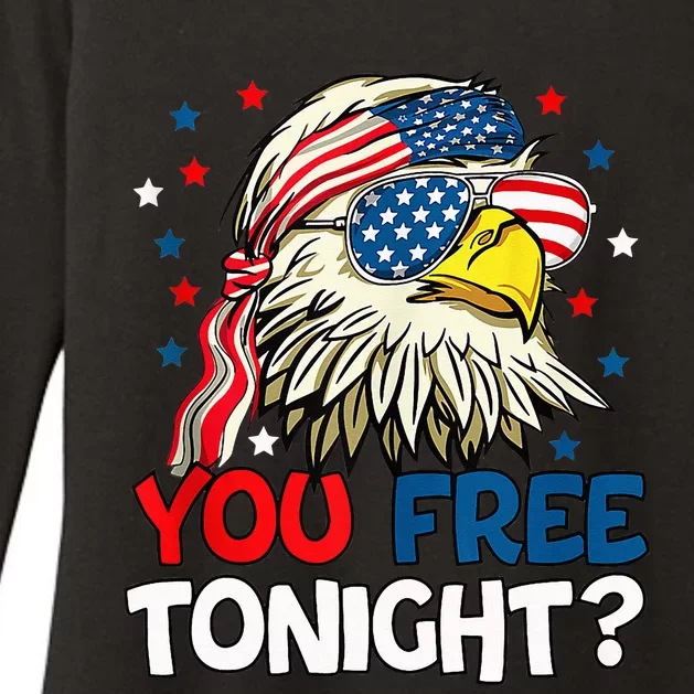 Patriotic American Bald Eagle 4th Of July You Free Tonight Womens CVC Long Sleeve Shirt