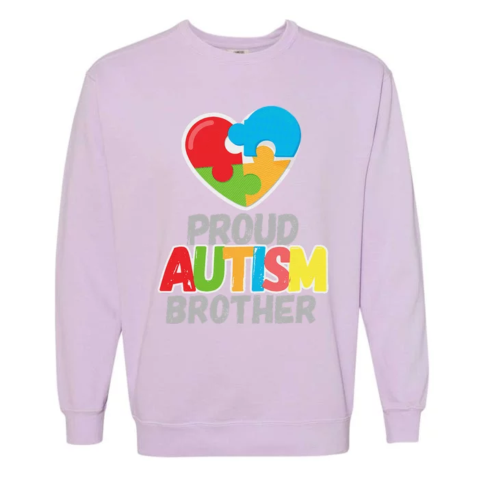 Proud Autism Brother Autism Awareness Day Tee Garment-Dyed Sweatshirt