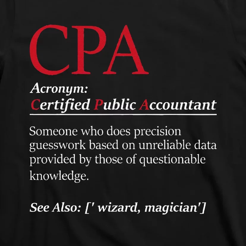 Public Accountant Bookkeeper Tax Auditor Financial Analyst T-Shirt