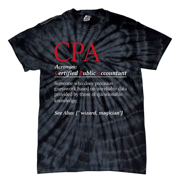 Public Accountant Bookkeeper Tax Auditor Financial Analyst Tie-Dye T-Shirt