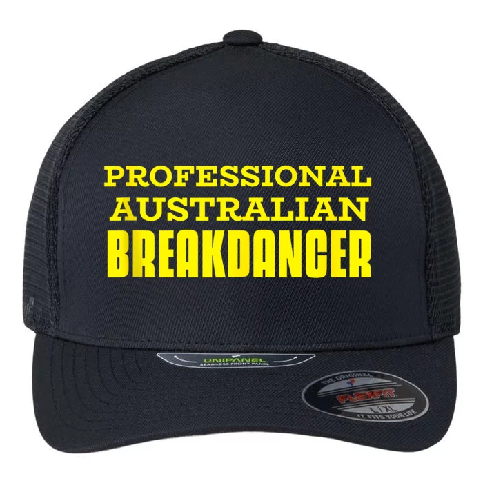 Professional Australian Breakdancer Funny Flexfit Unipanel Trucker Cap