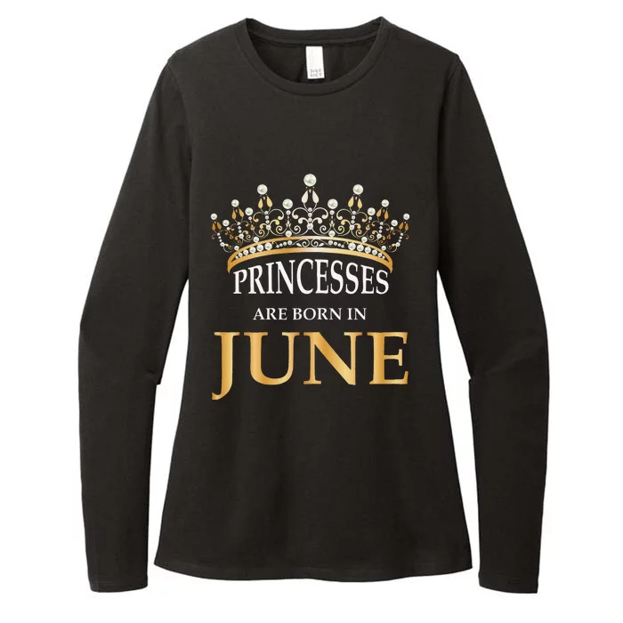 Princesses Are Born In June Cute Birthday Gift Womens CVC Long Sleeve Shirt