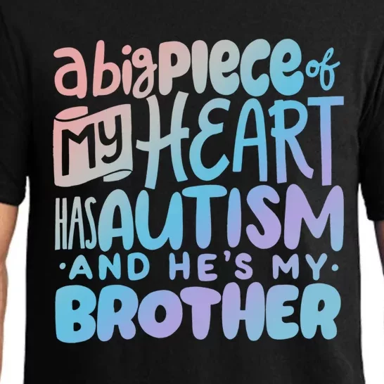 Proud Autism Brother Quote Autistic Awareness Saying Gift Proud Gift Pajama Set