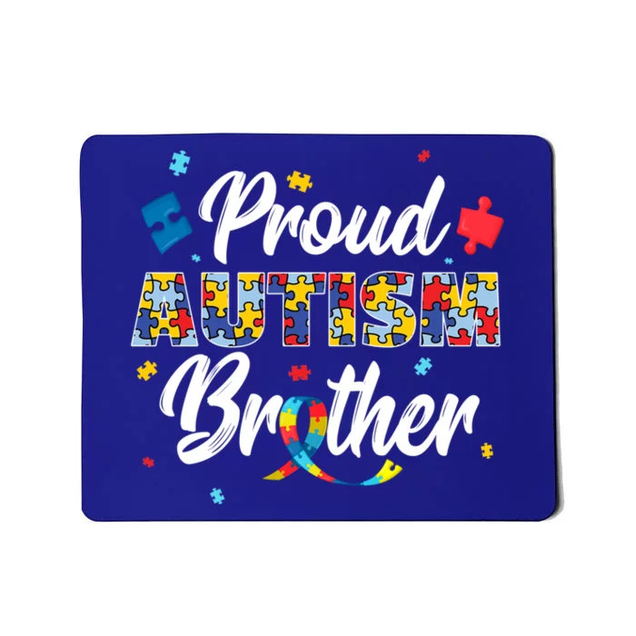 Proud Autism Brother Sibling Autism Awareness Gift Mousepad