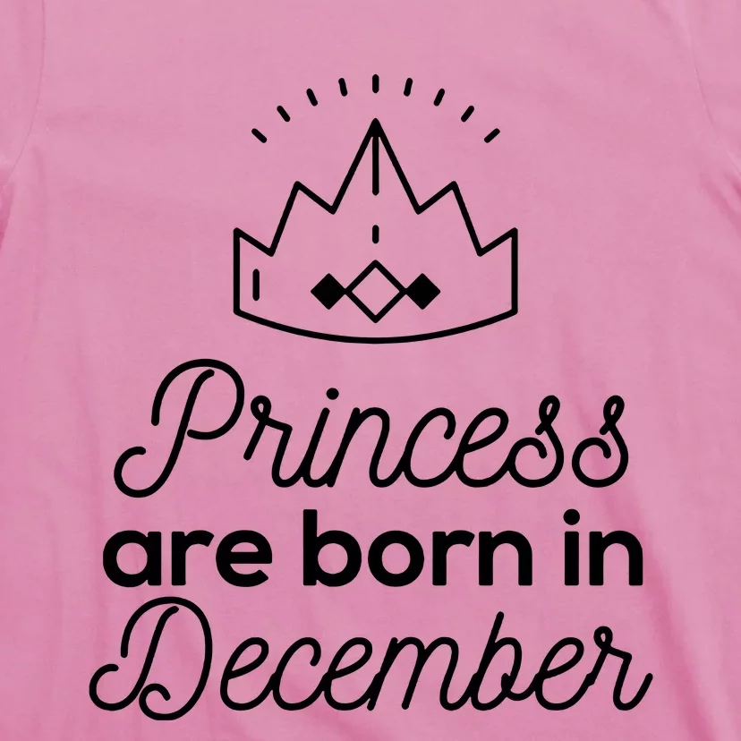 Princess Are Born In December T-Shirt