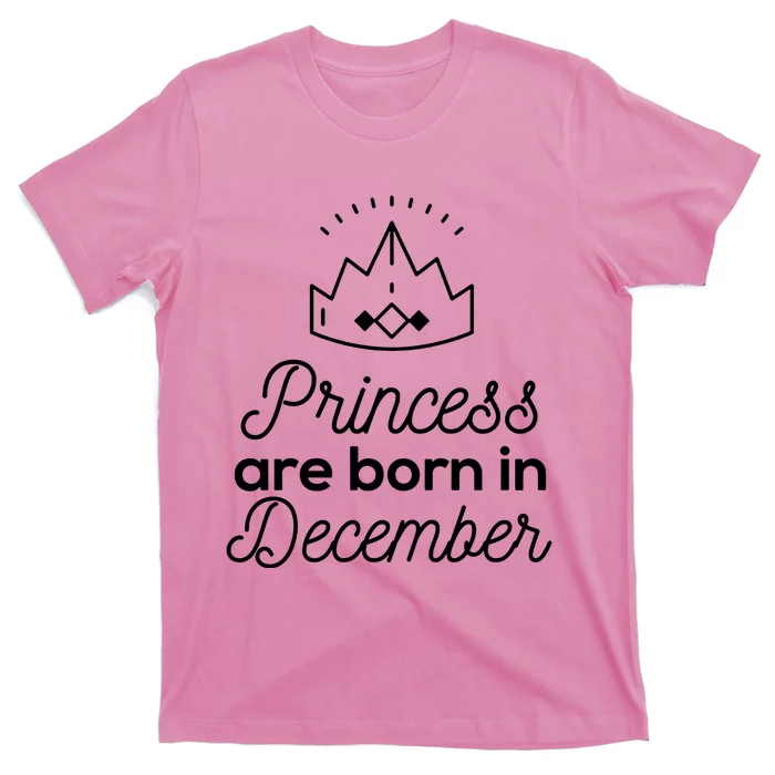 Princess Are Born In December T-Shirt