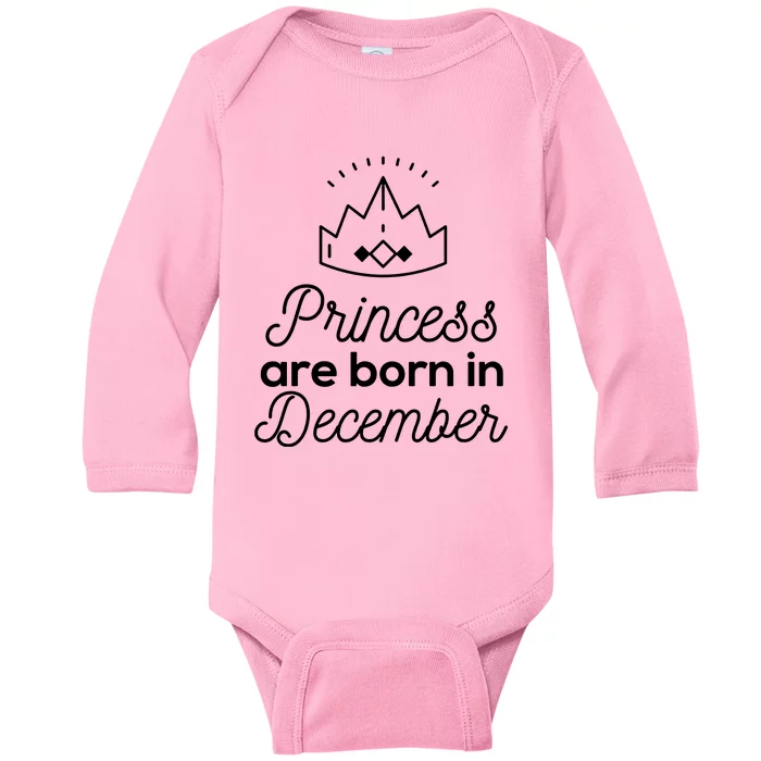 Princess Are Born In December Baby Long Sleeve Bodysuit