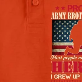 Proud Army Brothergreat Giftingreat Giftlaw I Raised My Heroes Us Flag Army Gift Dry Zone Grid Performance Polo