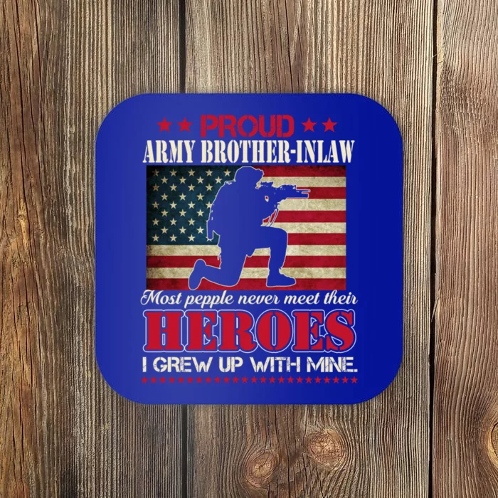 Proud Army Brothergreat Giftingreat Giftlaw I Raised My Heroes Us Flag Army Gift Coaster