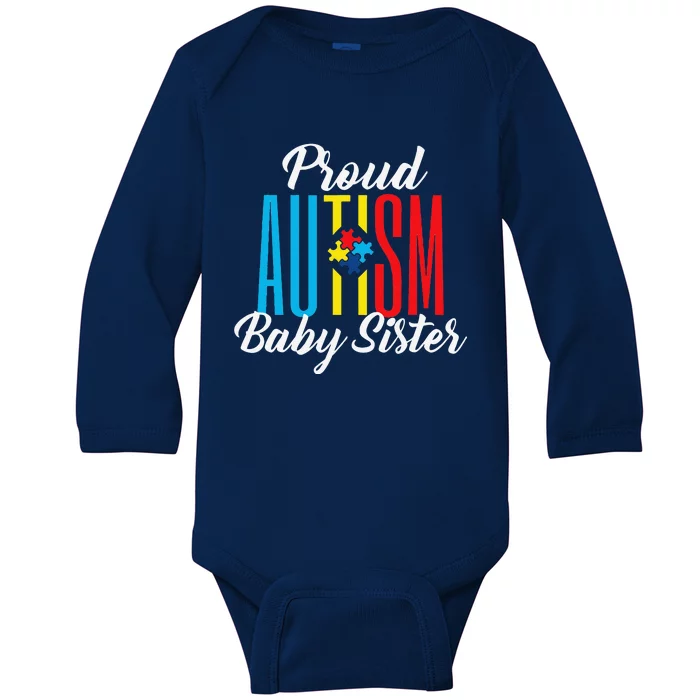 Proud Autism Baby Sister Awareness Support Baby Long Sleeve Bodysuit