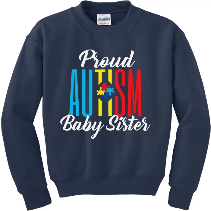 Proud Autism Baby Sister Awareness Support Kids Sweatshirt