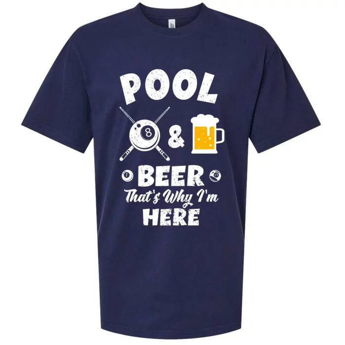 Pool And Beer ThatS Why IM Here Pool Billiard Gift Sueded Cloud Jersey T-Shirt